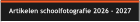 Artikelen schoolfotografie 2026 - 2027